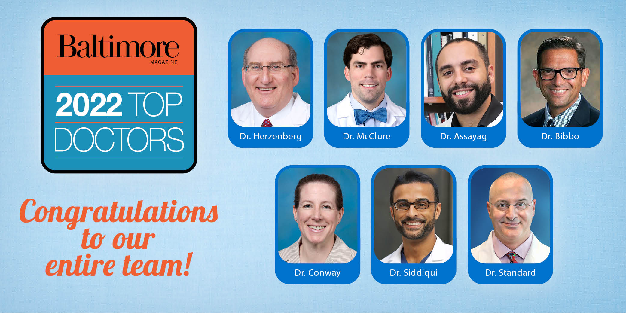 Dr. Herzenberg, Dr. McClure, Dr. Assayag, Dr. Bibbo, Dr. Conway, Dr. Siddiqui and Dr. Standard with Baltimore Magazine 2022 Top Doctors logo