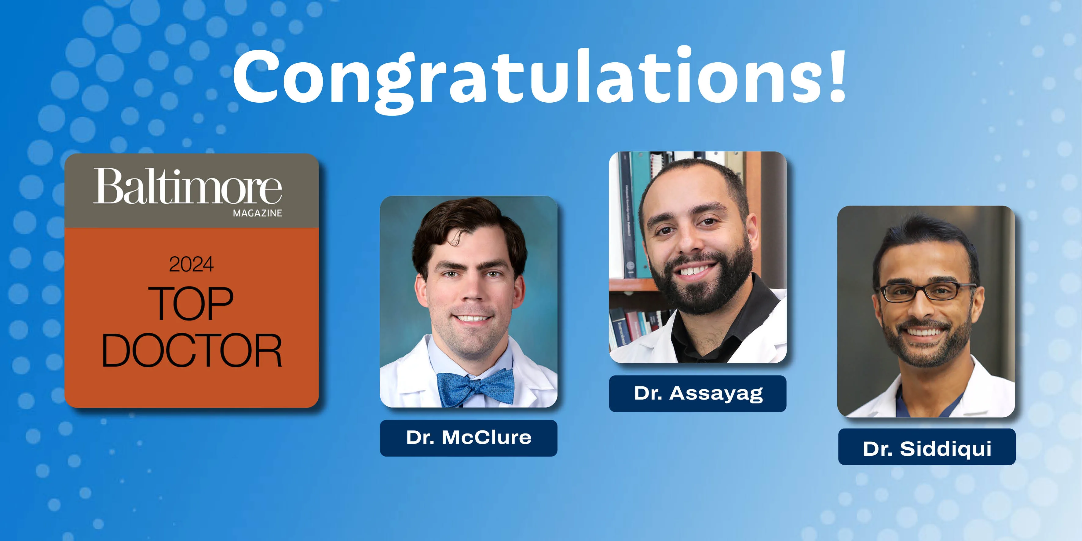 Dr. McClure, Dr. Assayag, Dr. Bibbo, and Dr. Siddiqui with Baltimore Magazine 2024 Top Doctors logo